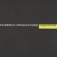 Hüebsch Originators - Trajectories (CD)